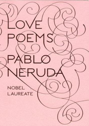 Love poems pablo - love,