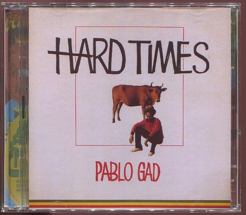 Pablo gad hard times - -,